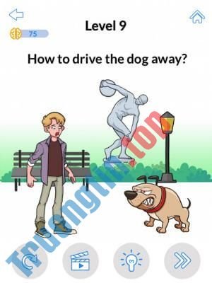 Bạn có nghĩ ra cách để đuổi con chó ra chỗ khác không?