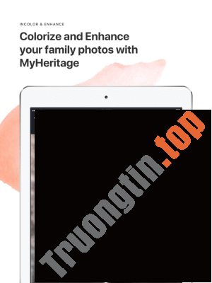 Download MyHeritage cho iOS 5.8.4 – Ứng dụng biến ảnh tĩnh thành ảnh động