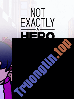 Bạn&nbsp;là&nbsp;dân&nbsp;thường&nbsp;trong&nbsp;thế&nbsp;giới&nbsp;toàn&nbsp;siêu&nbsp;anh&nbsp;hùng&nbsp;trong&nbsp;game&nbsp;Not&nbsp;Exactly&nbsp;A&nbsp;Hero&nbsp;