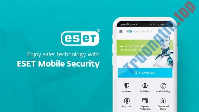 ESET Mobile Security & Antivirus bảo vệ điện thoại Android toàn diện