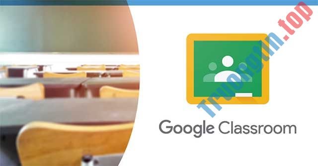 Download Google Classroom cho Android - Học trực tuyến trên Android 1 Google Classroom sẽ giúp giáo viên dễ dàng tổ chức lớp học và giao tiếp với học sinh