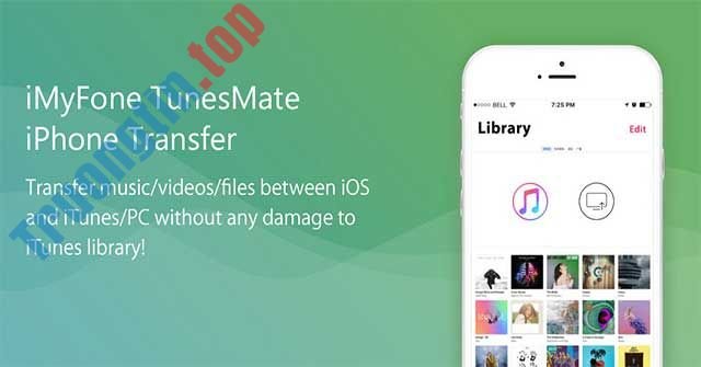 iMyFone TunesMate giúp bạn tự do chuyển dữ liệu giữa iPhone và Máy tính / iTunes 