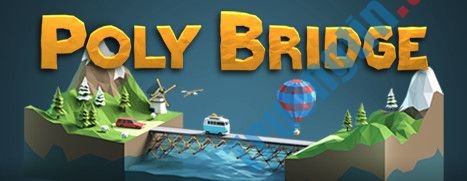 Download Poly Bridge – Game xây cầu độc đáo trên PC & Mac