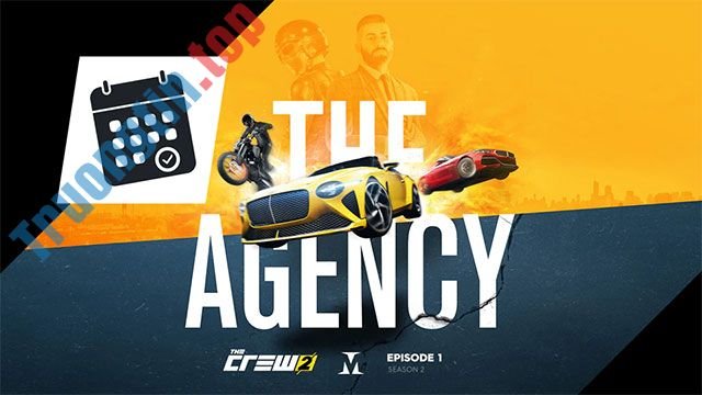 The Crew 2 Season 2 Episode 1: The Agency ra mắt trong tháng 3/2021