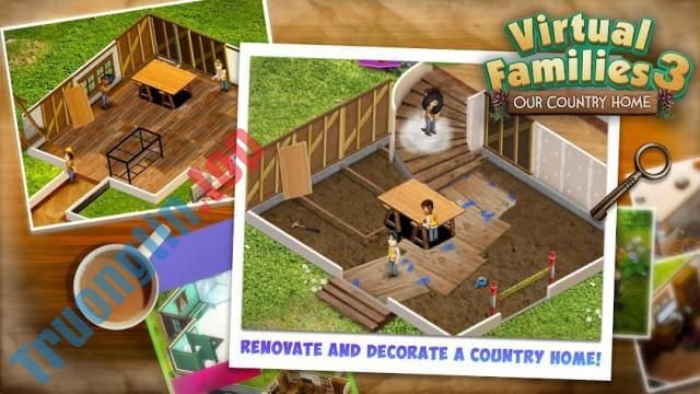Download Virtual Families 3 cho Android 1.7.17 - Game Gia đình ảo 3 - Trường Tín 2 Trải tạo và trang trí ngôi nhà mơ ước