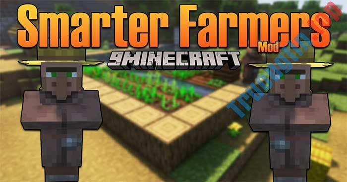 Smarter Farmers Mod 1.17.1 sẽ cải thiện hệ thống AI của Farmer trong Minecraft