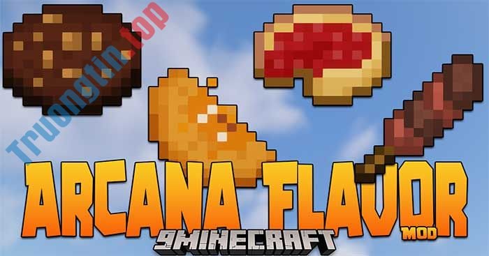 Arcana Flavor Mod 1.17.1 sẽ giới thiệu vào Minecraft rất nhiều món ăn mới