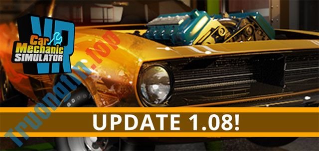 Car&nbsp;Mechanic&nbsp;Simulator&nbsp;VR&nbsp;1.08&nbsp;cải&nbsp;thiện&nbsp;phần&nbsp;hướng&nbsp;dẫn&nbsp;chơi&nbsp;game&nbsp;và&nbsp;bổ&nbsp;sung&nbsp;loạt&nbsp;tính&nbsp;năng&nbsp;mới