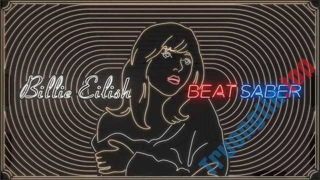 Beat Saber bổ sung gói âm nhạc hợp tác cùng ngôi sao trẻ người Mỹ Billie Eilish với 10 bản hit đình đám