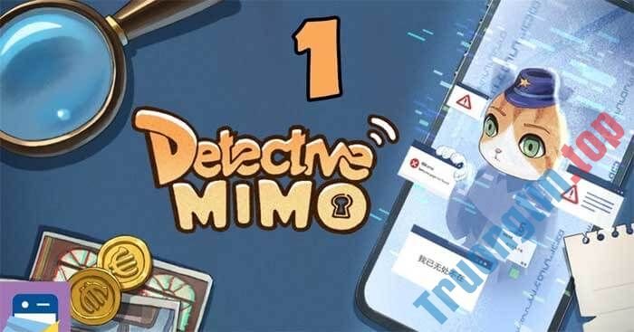 Game Detective Mimo có lối chơi giải đố luyện tư duy hiệu quả