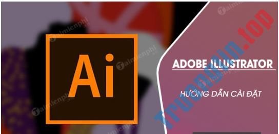 Cài Adobe Ai Quận 3 – Giá Rẻ Uy Tín