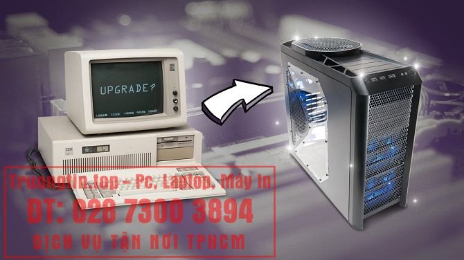 Nâng Cấp Máy Tính Quận 3 - Giá Rẻ Uy Tín 