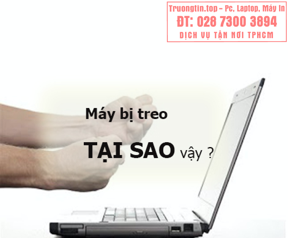 Sửa Máy Tính Bị Treo Đơ Quận Bình Tân - Giá Rẻ Uy Tín 