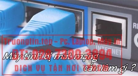 Sửa Máy Tính Bị Rớt Mất Mạng Internet Giá Bao Nhiêu - Sửa Ở Đâu?