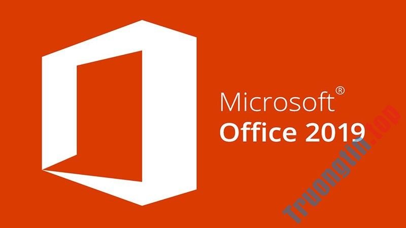 Hướng dẫn tải cài đặt Microsoft Office 2019