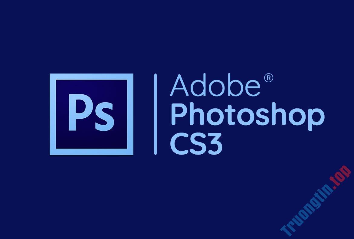 Hướng dẫn tải cài đặt Adobe Photoshop CS3