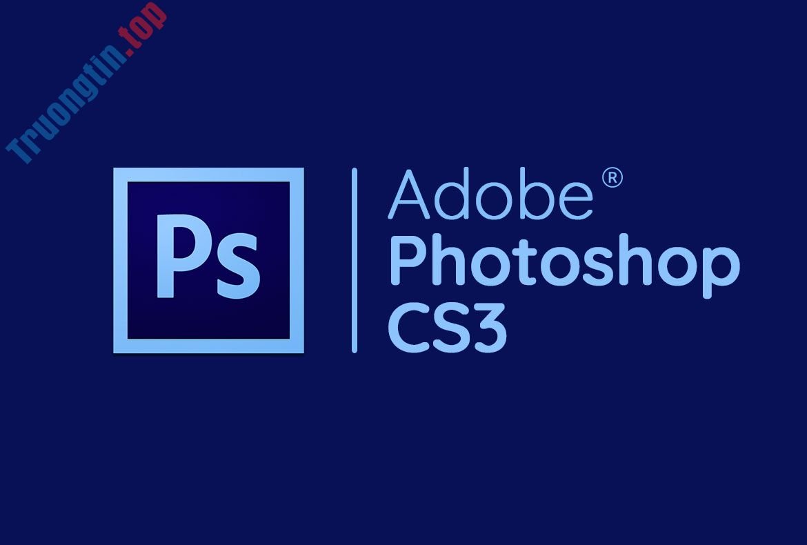 Link Tải Adobe Photoshop CS3 Đầy Đủ