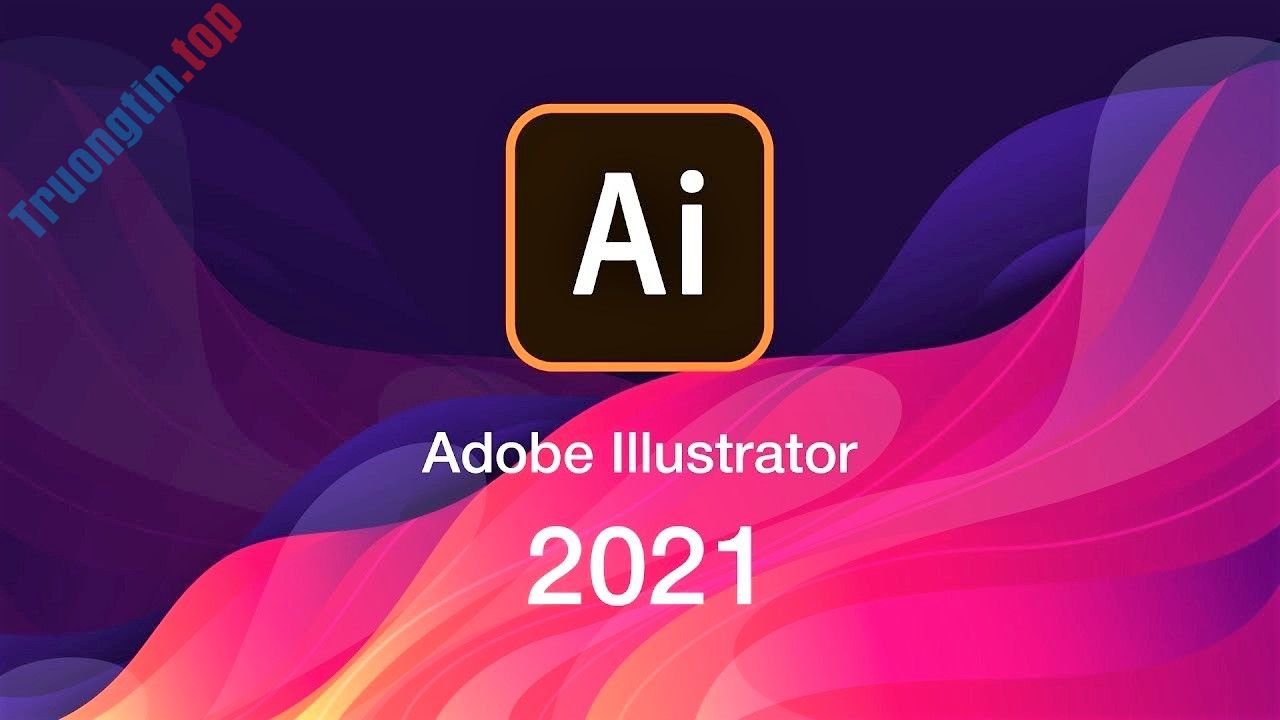 Hướng dẫn cách cài đặt Adobe Illustrator 2021