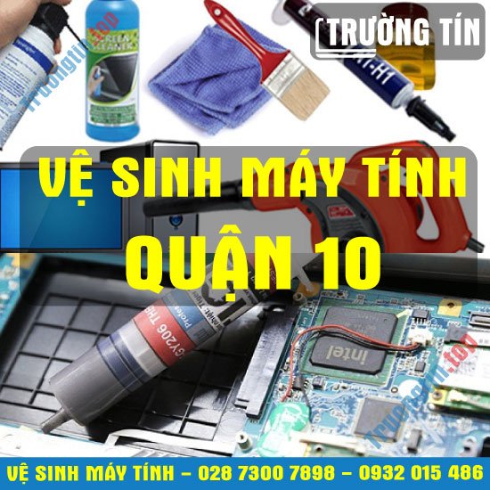 Vệ Sinh Máy Tính Quận 10