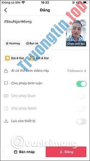 Cách quay video Tiktok hiệu ứng ăn nữa ăn mãi