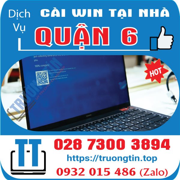 Cài Win Quận 6 –  Dịch Vụ Tận Nơi Tại Nhà Q6