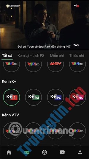 Cách&nbsp;xem&nbsp;K+&nbsp;miễn&nbsp;phí&nbsp;trên&nbsp;TV360