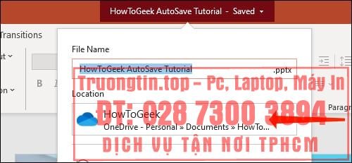 Cách&nbsp;tự&nbsp;động&nbsp;lưu&nbsp;slide&nbsp;PowerPoint&nbsp;vào&nbsp;OneDrive