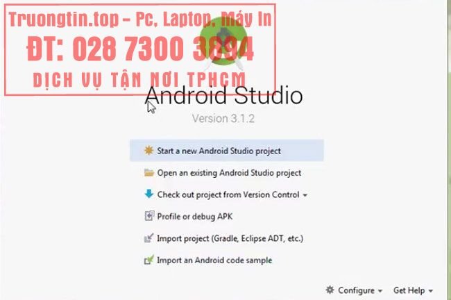 Cách cài đặt và thiết lập Android Studio trong Windows