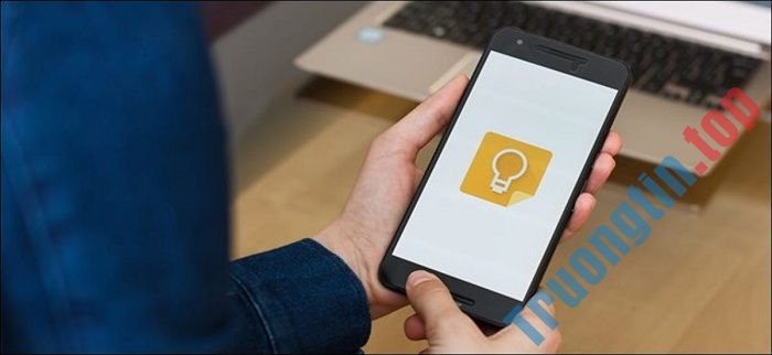 Google Keep là gì? Mẹo sử dụng Google Keep hiệu quả nhất