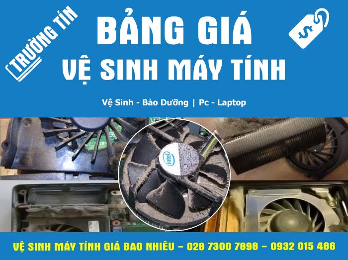 Bảng Giá Vệ Sinh Máy Tính – Giá bao nhiêu?