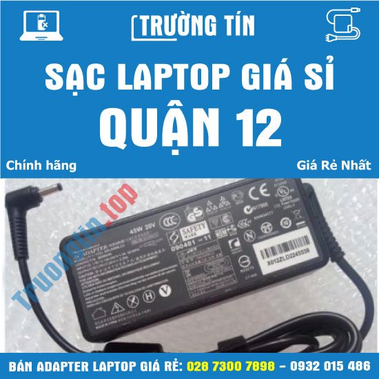Bán Sạc Laptop Quận 12 - Trường Tín