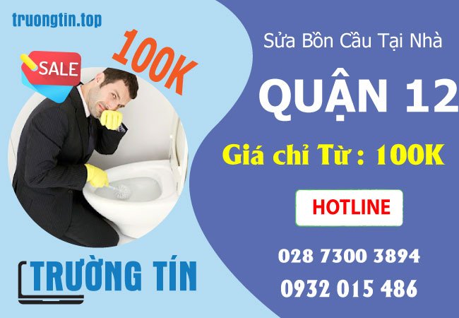 Thợ Sửa Bồn Cầu Quận 12