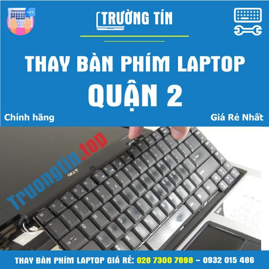 Thay Bàn Phím Laptop Quận 2 - Trường Tín