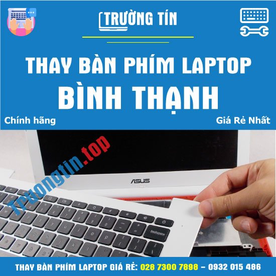 Thay Bàn Phím Laptop Quận Bình Thạnh