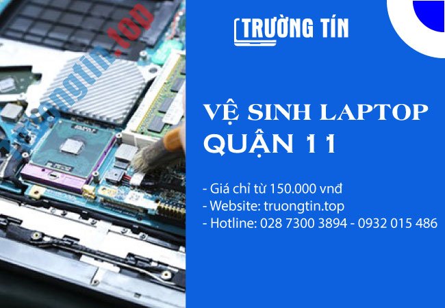 Vệ Sinh Laptop Quận 11