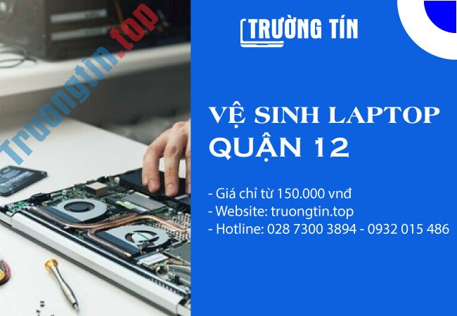 Vệ Sinh Laptop Quận 12