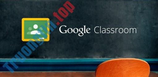 Google&nbsp;Classroom&nbsp;là&nbsp;gì?&nbsp;Cách&nbsp;đăng&nbsp;ký,&nbsp;tạo&nbsp;lớp&nbsp;học&nbsp;trên&nbsp;Classroom