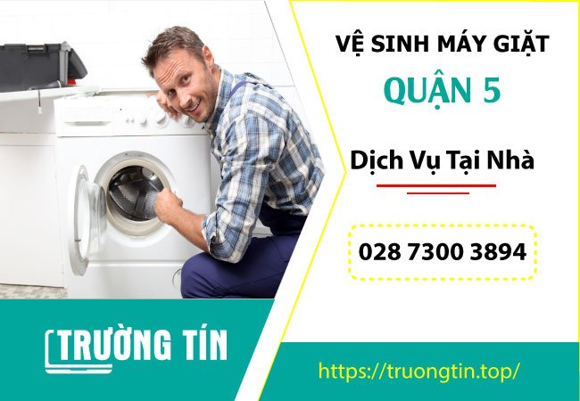 Đơn Vị Vệ Sinh Máy Giặt Quận 5