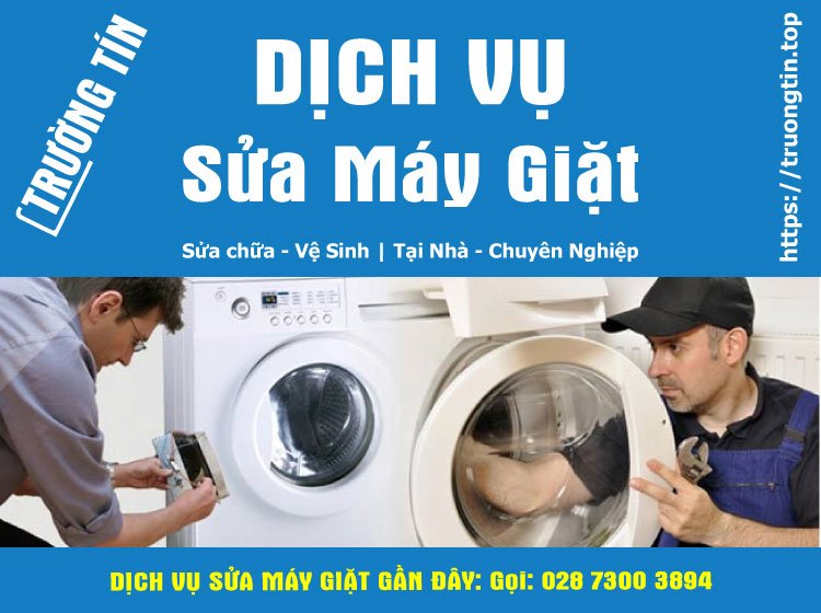 Dịch Vụ Sửa Máy Giặt Tại Nhà Gần Đây