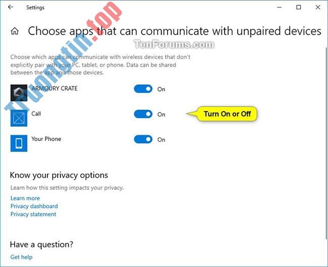 Cách&nbsp;bật/tắt&nbsp;tùy&nbsp;chọn&nbsp;cho&nbsp;phép&nbsp;ứng&nbsp;dụng&nbsp;giao&nbsp;tiếp&nbsp;với&nbsp;thiết&nbsp;bị&nbsp;chưa&nbsp;được&nbsp;ghép&nbsp;nối&nbsp;trong&nbsp;Windows&nbsp;10