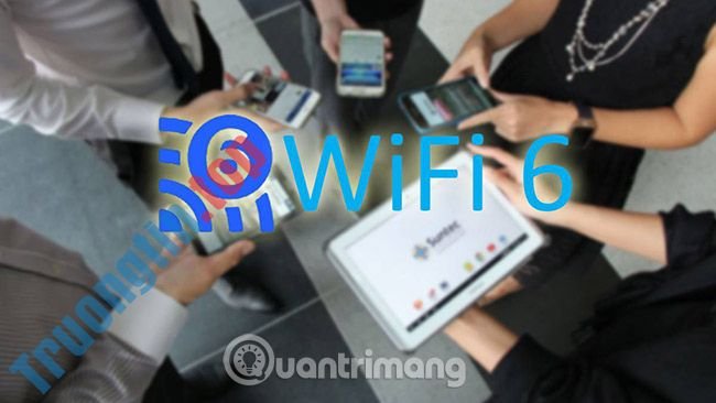 Tìm hiểu về WiFi 6