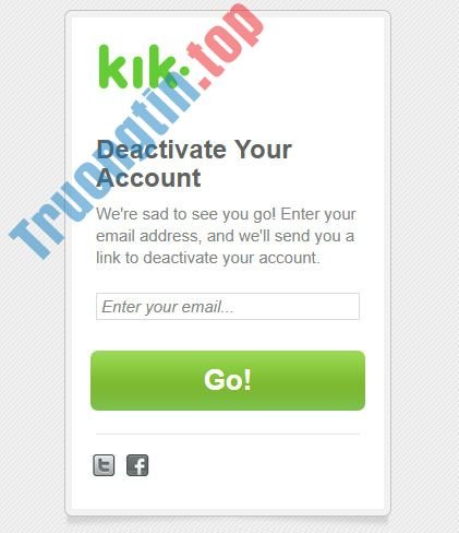 Cách hủy kích hoạt và xóa tài khoản Kik 1 Cách hủy kích hoạt và xóa tài khoản Kik