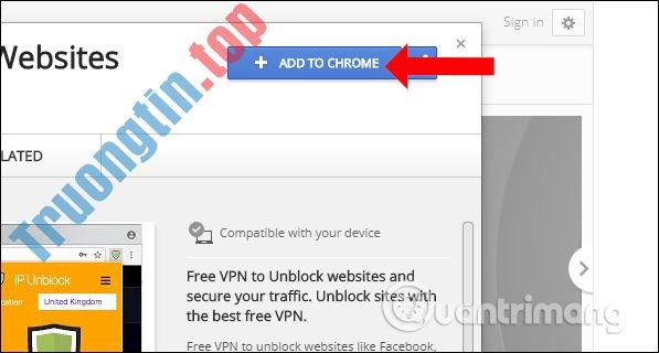 Cách&nbsp;dùng&nbsp;IP&nbsp;Unblock&nbsp;fake&nbsp;IP&nbsp;trên&nbsp;Chrome