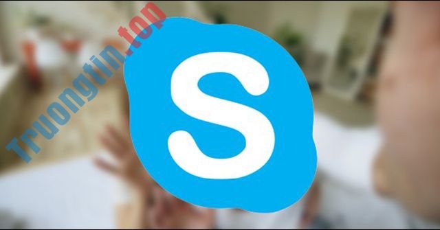 Cách&nbsp;làm&nbsp;mờ&nbsp;nền&nbsp;(Blur&nbsp;Background)&nbsp;khi&nbsp;gọi&nbsp;video&nbsp;trên&nbsp;Skype