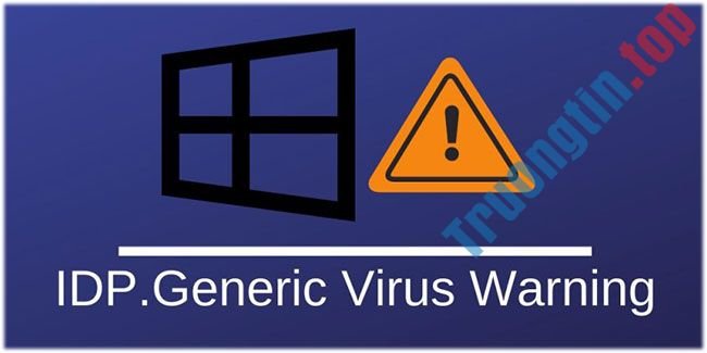 Virus IDP.generic là gì và làm thế nào để loại bỏ nó?