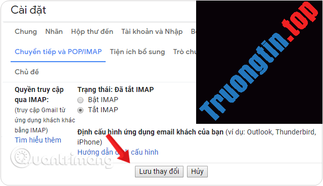 Thiết lập tính năng tự động gửi, chuyển tiếp, Forward email đến tài khoản khác trong Gmail