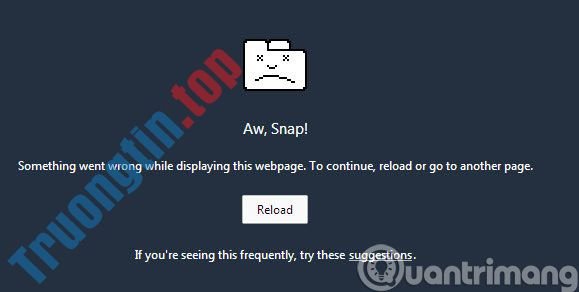 Cách&nbsp;khắc&nbsp;phục&nbsp;lỗi&nbsp;Aw&nbsp;Snap&nbsp;trên&nbsp;Google&nbsp;Chrome
