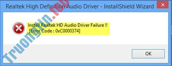 Sửa&nbsp;lỗi&nbsp;Install&nbsp;Realtek&nbsp;HD&nbsp;Audio&nbsp;Driver&nbsp;Failure,&nbsp;Error&nbsp;OxC0000374&nbsp;trên&nbsp;Windows&nbsp;10