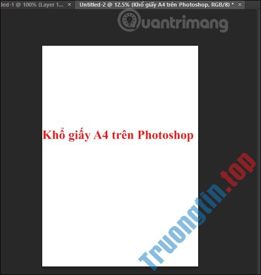 Cách&nbsp;tạo&nbsp;khổ&nbsp;giấy&nbsp;A3,&nbsp;A4&nbsp;trong&nbsp;Photoshop