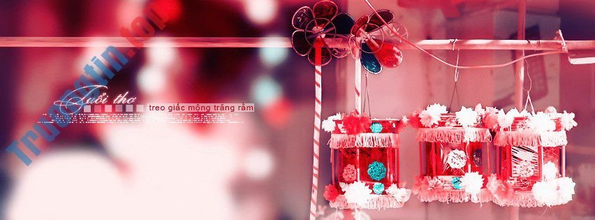 Ảnh&nbsp;bìa&nbsp;Trung&nbsp;thu&nbsp;cho&nbsp;Facebook&nbsp;đẹp&nbsp;nhất